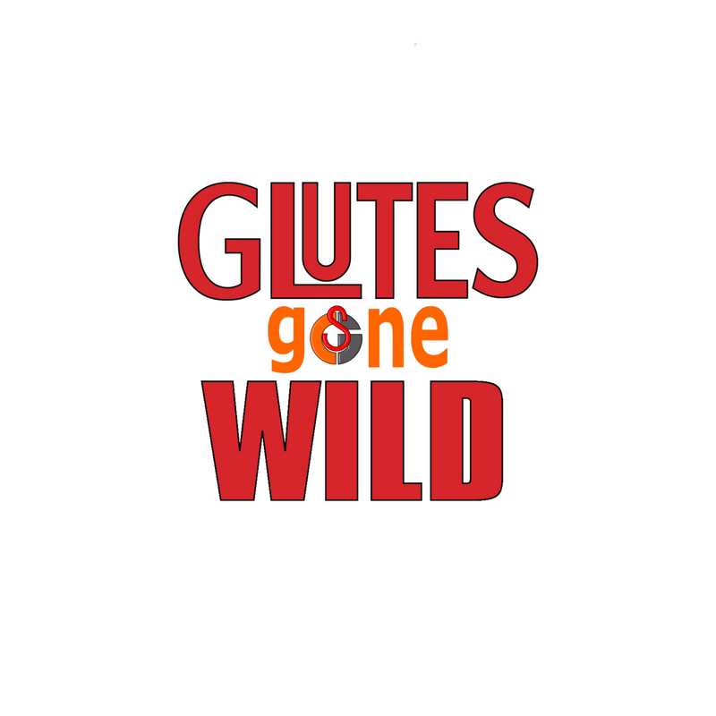 Glutes Gone Wild